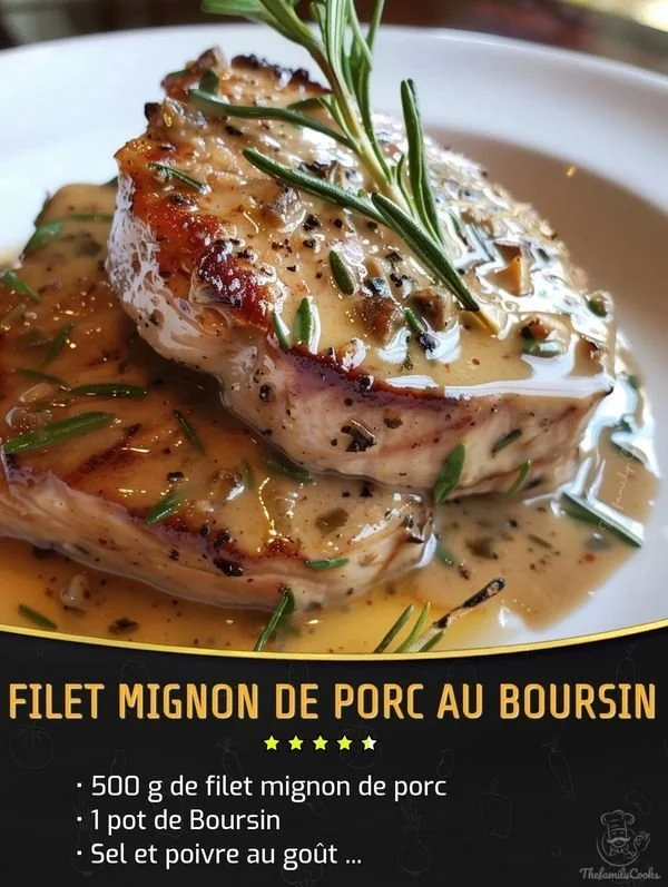 Filet mignon de porc au Boursin, plat savoureux et réconfortant